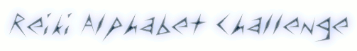 Reiki Alphabet Challenge